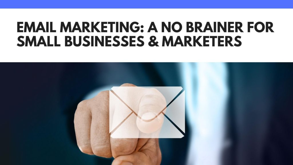 Email-Marketing-A-No-Brainer-for-Small-Businesses-Marketers